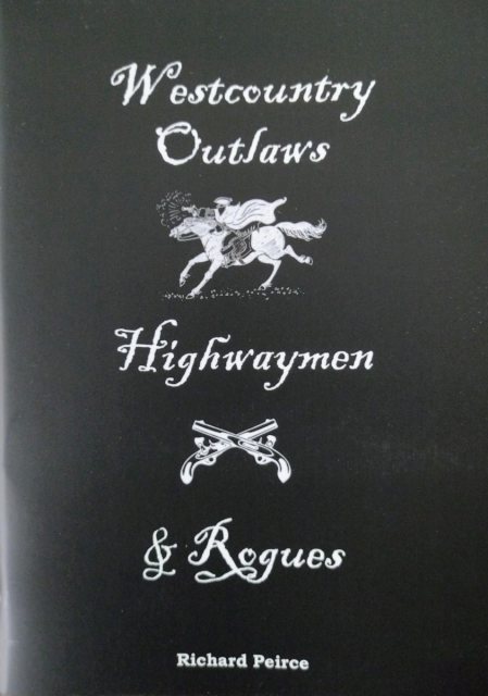 Westcountry Outlaws, Highwaymen & Rogues Book