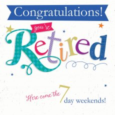 Retirement Card 7 Day Weekend