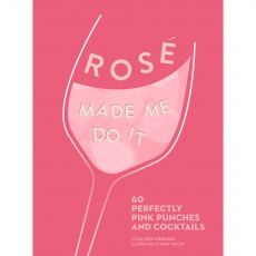 Rose Made Me Do It Book