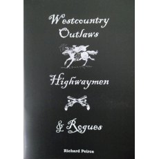 Westcountry Outlaws, Highwaymen & Rogues Book