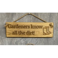 Novelty Gardeners Know All The Dirt Wooden Sign 30cm