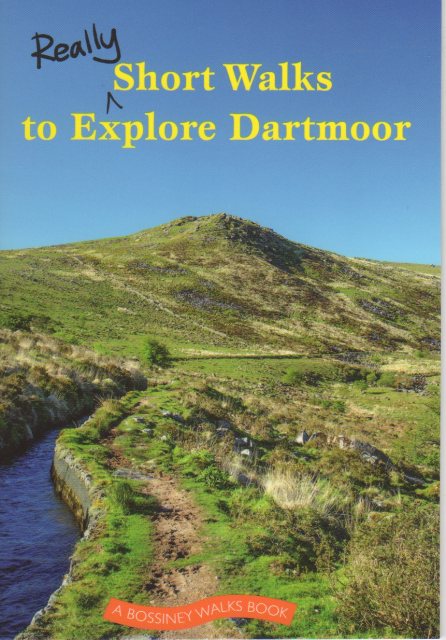 Really Short Walks To Explore Dartmoor