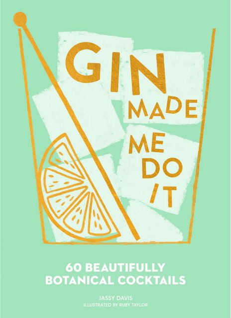 Gin Made Me Do It Book