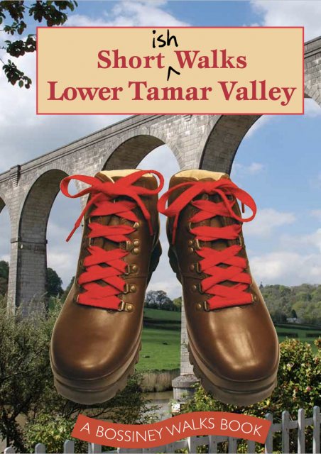 Shortish Walks Lower Tamar Valley