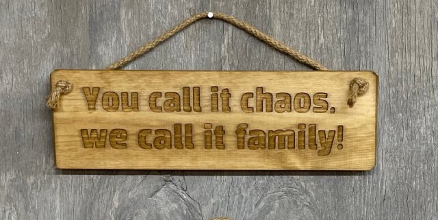RAGDOLL Novelty You Call It Chaos Wooden Sign 30cm
