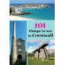 101 THINGS TO SEE IN CORNWALL