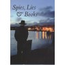 *SPIES LIES AND BOOKS